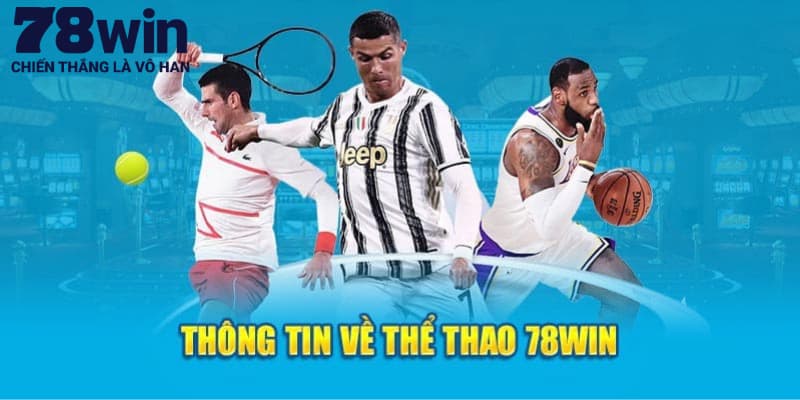 Giới thiệu thông tin của sảnh thể thao 78win